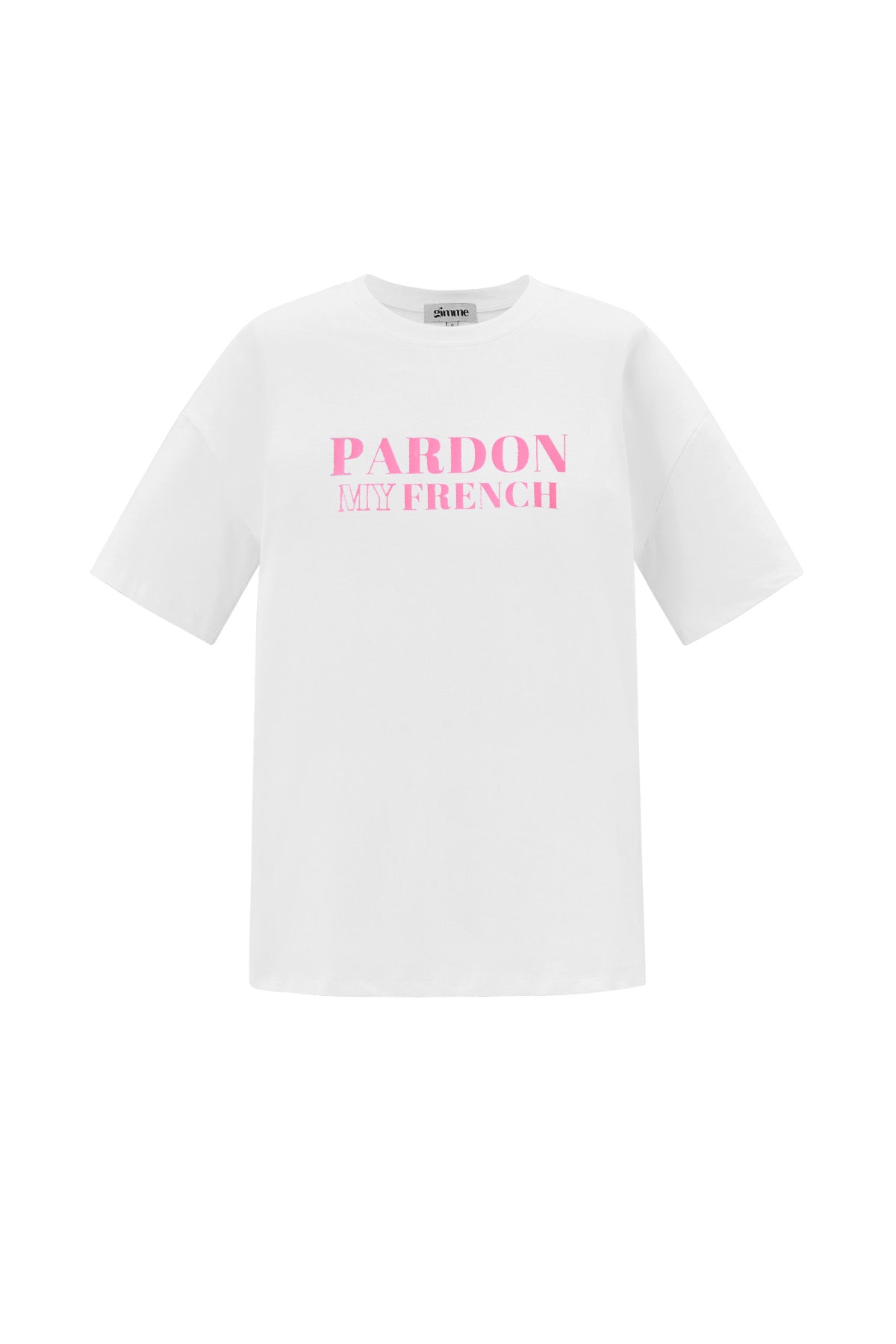 T-shirt pardon my french